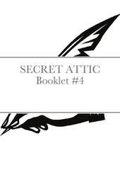Secret Attic Booklet #4