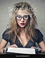 Secret Attic Booklet #7